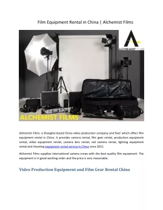 Film Equipment Rental China | Camera Rental | Alchemist Films