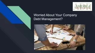 worried about your company debt management