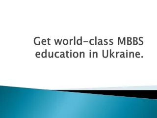 Get world-class MBBS education in Ukraine