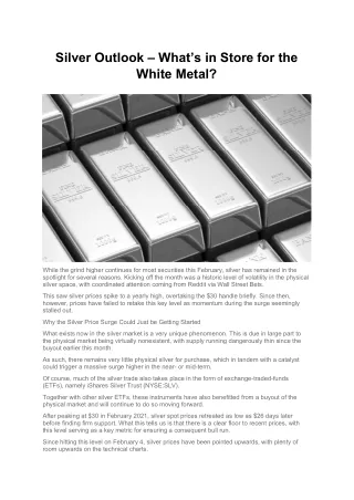 Silver Outlook – What’s in Store for the White Metal
