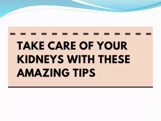 Take Care of Your Kidneys with These Amazing Tips