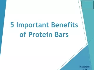5 Important Benefits of Protein Bars