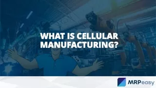 What Is Cellular Manufacturing?