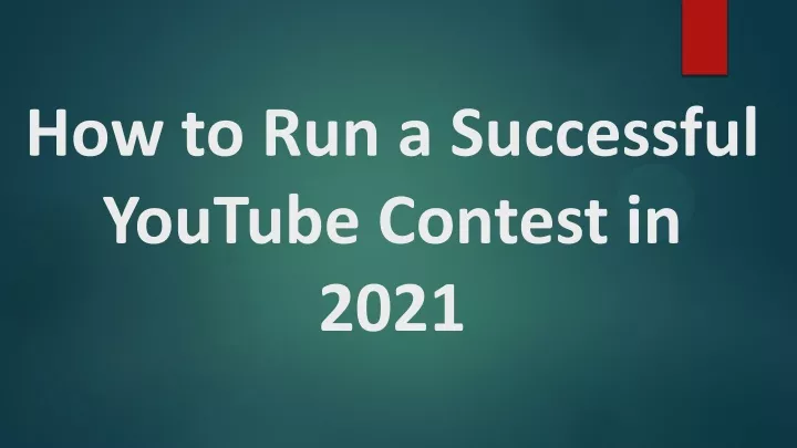 how to run a successful youtube contest in 2021