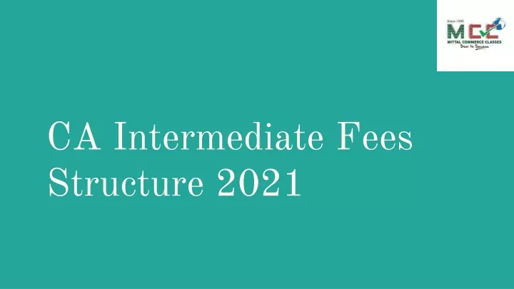 ca intermediate fees structure 2021