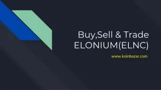 Buy, Sell & Trade Elonium Coin (ELNC)