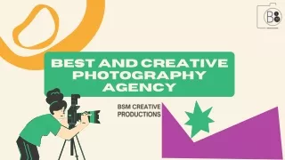 BEST AND CREATIVE PHOTOGRAPHY  - BSM CREATIVE PRODUCTION