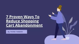 7 proven ways to reduce shopping cart abandonment