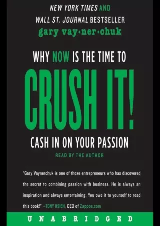 TOP Crush It  Why NOW Is the Time to Cash In on Your Passion