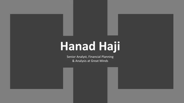 hanad haji senior analyst financial planning
