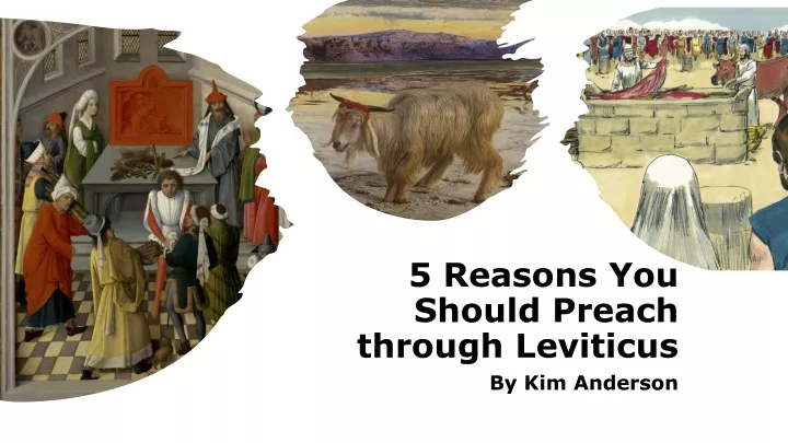 5 reasons you should preach through leviticus