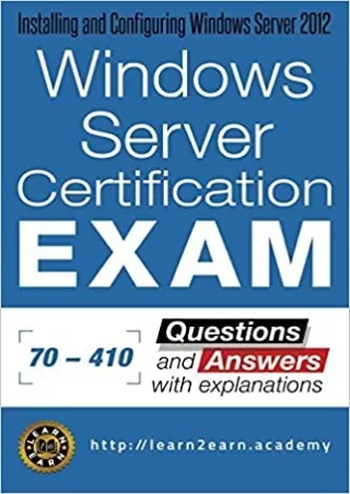 Microsoft 70  410 Exam  Questions and Answers with Explanations Windows Server