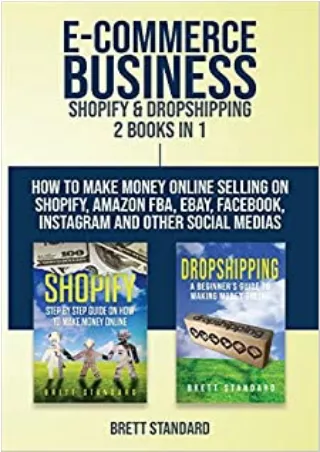 E Commerce Business  Shopify  Dropshipping 2 Books in 1 How to Make Money Online
