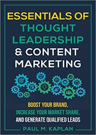 TOP Essentials of Thought Leadership and Content Marketing Boost Your Brand Increase