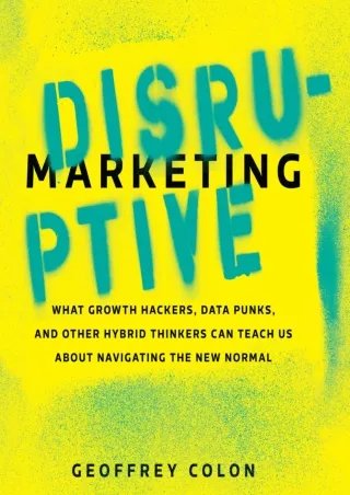 TOP Disruptive Marketing What Growth Hackers Data Punks and Other Hybrid Thinkers Can