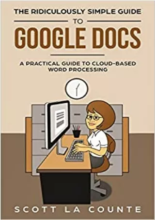 TOP The Ridiculously Simple Guide to Google Docs A Practical Guide to Cloud Based Word