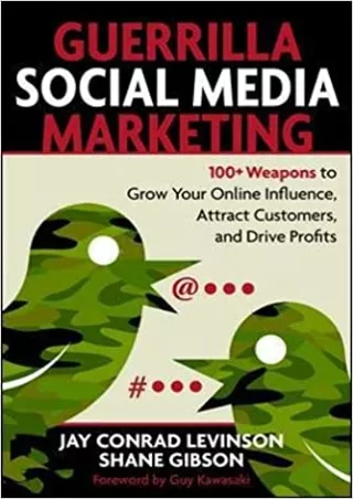 Guerrilla Social Media Marketing 100 Weapons to Grow Your Online Influence Attract