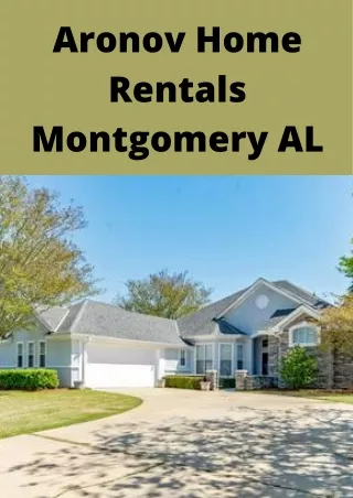 Aronov Home Rentals Montgomery AL