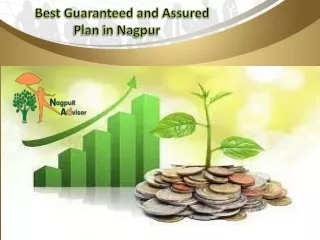 best guaranteed and assured plan in nagpur