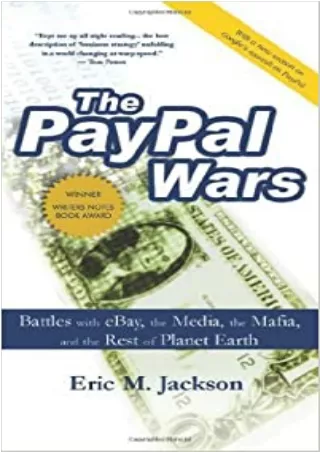 The PayPal Wars Battles with eBay the Media the Mafia and the Rest of the Planet