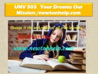 UNV 503 Your Dreams Our Mission/newtonhelp.com