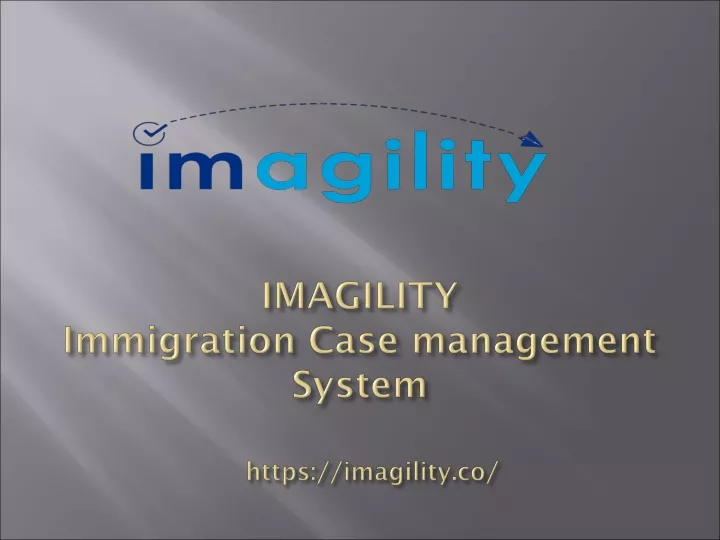 imagility immigration case management system