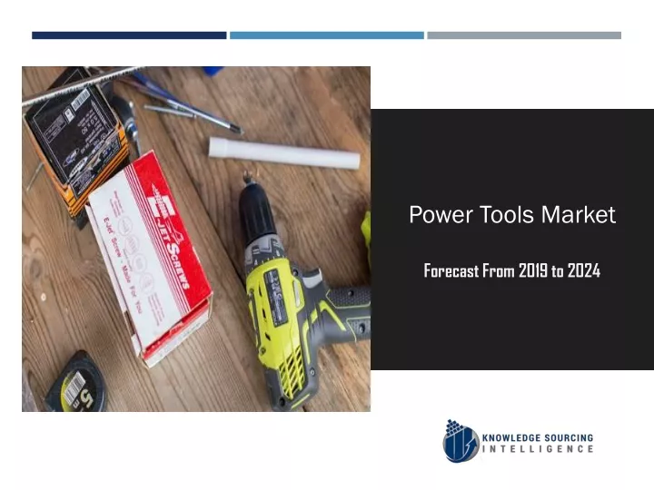 power tools market forecast from 2019 to 2024