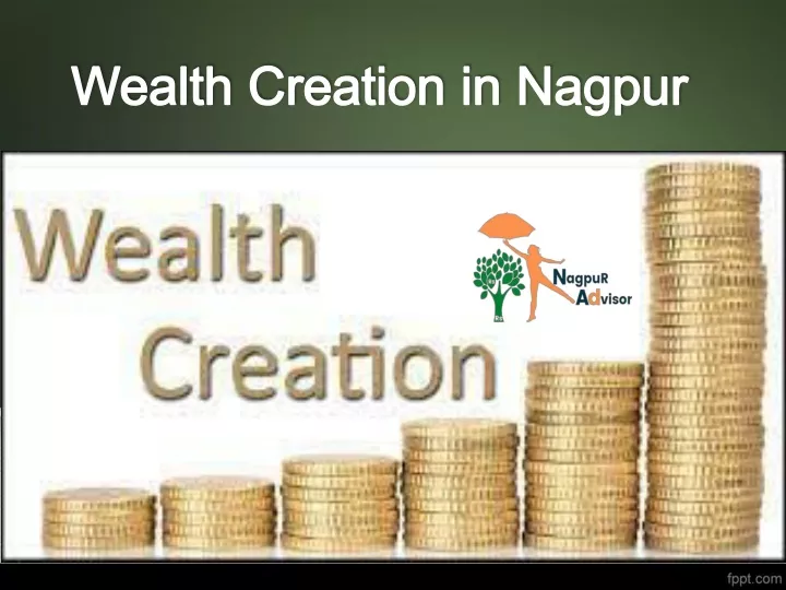 wealth creation in nagpur