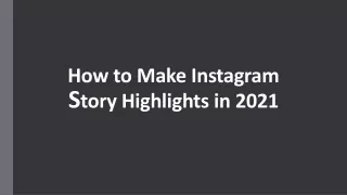 how to make instagram s tory highlights in 2021