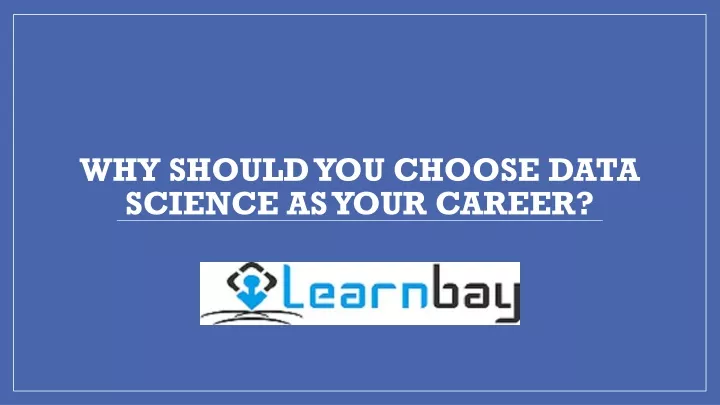 why should you choose data science as your career