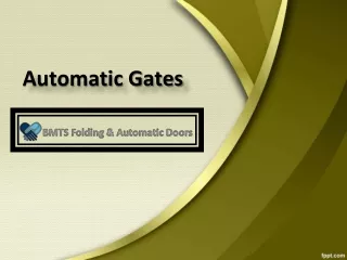 Automatic Gates Suppliers In UAE,  Automatic Gates In Dubai - BMTS Automatic Doors