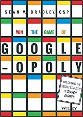 BEST BOOK Win the Game of Googleopoly Unlocking the Secret Strategy of Search Engines
