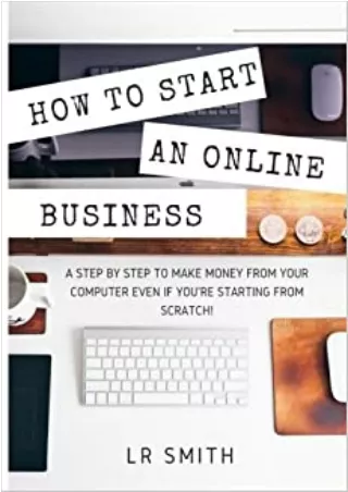 TOP How to Start an Online Business A Step by Step to Make Money from Your Computer