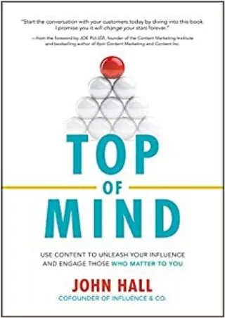 TOP Top of Mind Use Content to Unleash Your Influence and Engage Those Who Matter To You