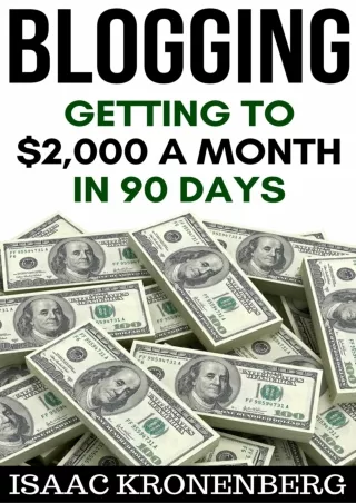 TOP Blogging Getting To 2 000 A Month In 90 Days Blogging For Profit Book 2