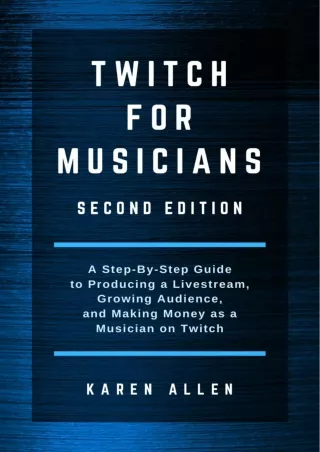 TOP Twitch for Musicians Second Edition A Step by Step Guide to Producing a Livestream