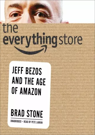 The Everything Store Jeff Bezos and the Age of Amazon