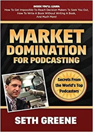 BEST BOOK Market Domination for Podcasting Secrets From the World s Top Podcasters