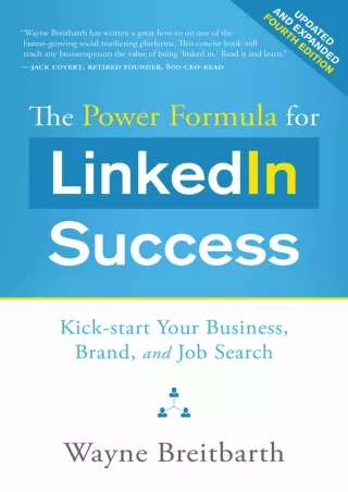 The Power Formula for LinkedIn Success Fourth Edition  Completely Revised  Kick