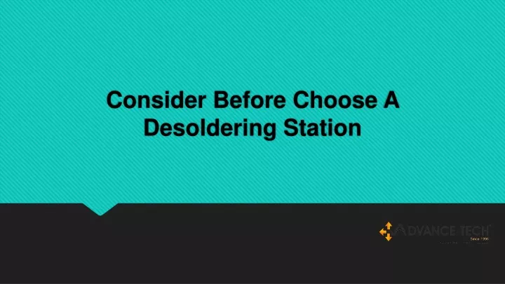consider before choose a desoldering station