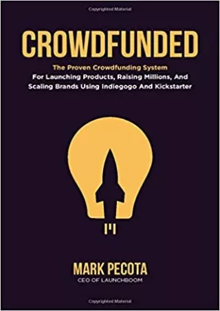 EBOOK CROWDFUNDED The Proven Crowdfunding System For Launching Products Raising