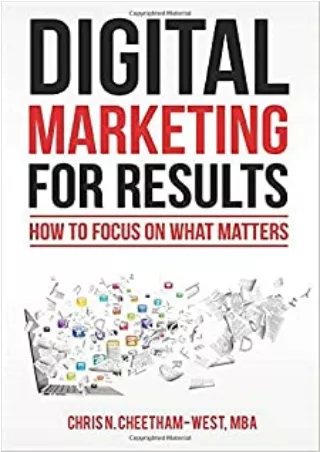 Digital Marketing for Results How to Focus on What Matters