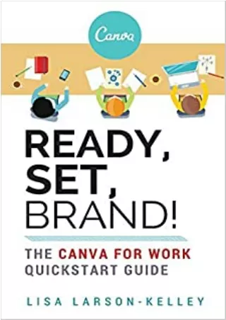 BEST BOOK Ready Set Brand  The Canva for Work Quickstart Guide