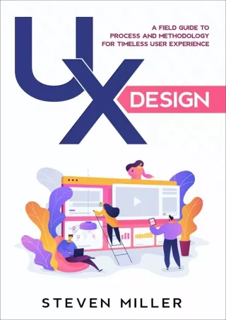 TOP UX Design A Field Guide To Process And Methodology For Timeless User Experience