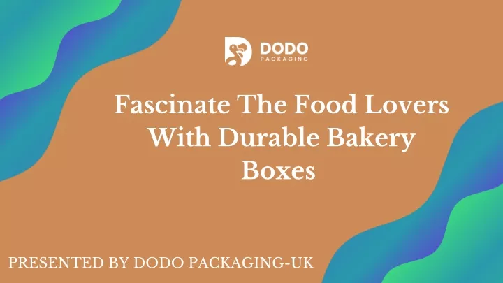 fascinate the food lovers with durable bakery