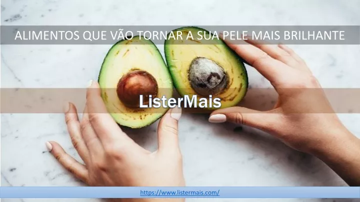 alimentos que v o tornar a sua pele mais brilhante