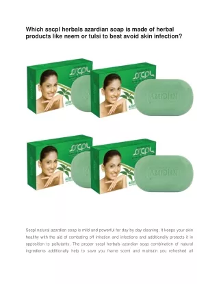 Which sscpl herbals azardian soap is made of herbal products like neem or tulsi to best avoid skin infection