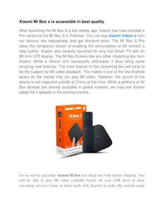 xiaomi mi box s is accessible in best quality