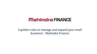 3 golden rules to manage and expand your small business! - Mahindra Finance