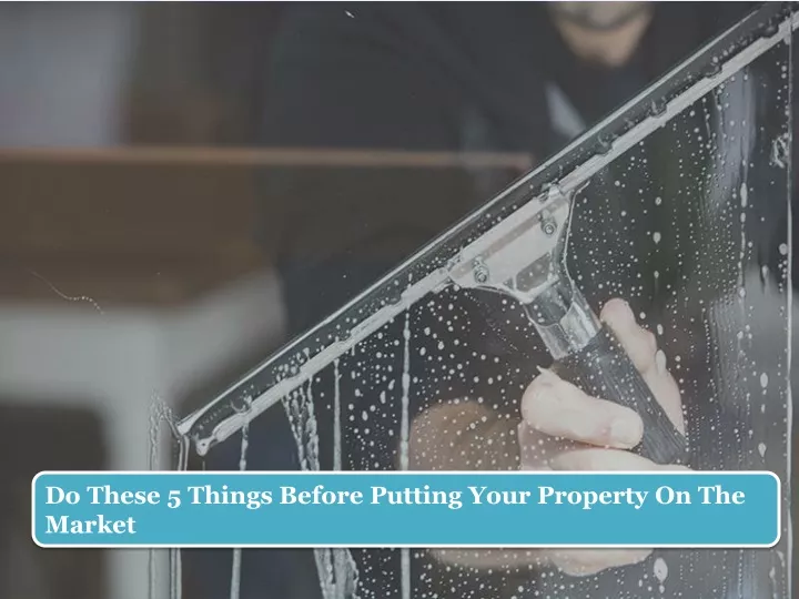 do these 5 things before putting your property